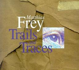 Trails and Traces