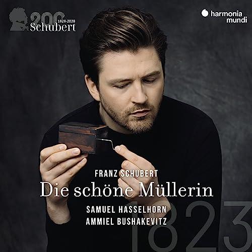 Die Schöne Müllerin (Schubert 200/Vol.1)