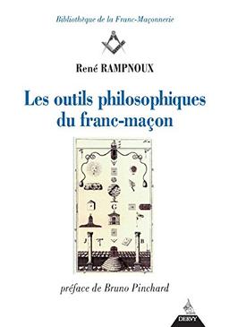 Les outils philosophiques du franc-maçon