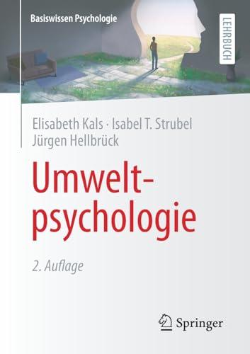 Umweltpsychologie (Basiswissen Psychologie)