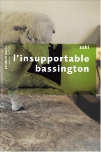 L'insupportable Bassington. Quatre nouvelles inédites