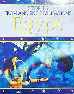 Egypt (Stories from Ancient Civilisations S.)