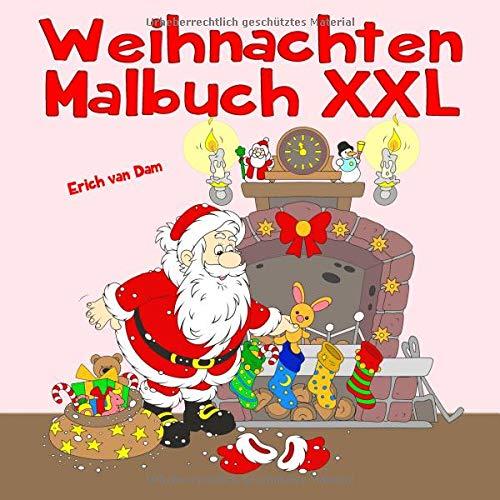 Weihnachten Malbuch XXL: Weihnachtliches Malvergnügen mit tollen Weihnachtsmotiven für Kinder ab dem Alter von 4 - 8 Jahren