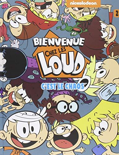 Bienvenue chez les Loud. Vol. 2. C'est le chaos. Vol. 2