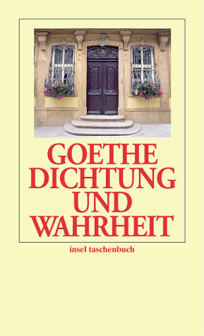 Dichtung und Wahrheit.