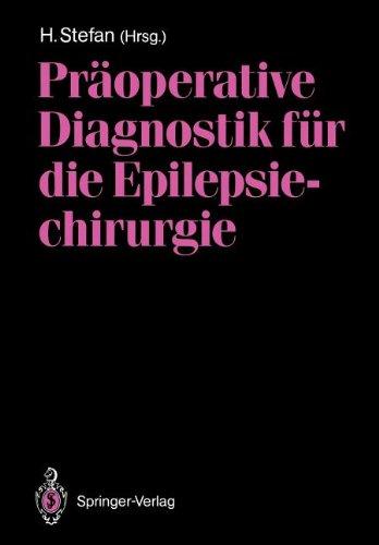 Präoperative Diagnostik für die Epilepsiechirurgie