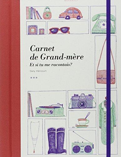 Carnet de grand-mère : et si tu me racontais ?