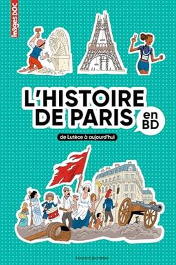 L'histoire de Paris en BD : de Lutèce à aujourd'hui