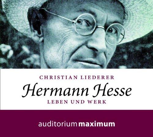 Hermann Hesse: Leben und Werk