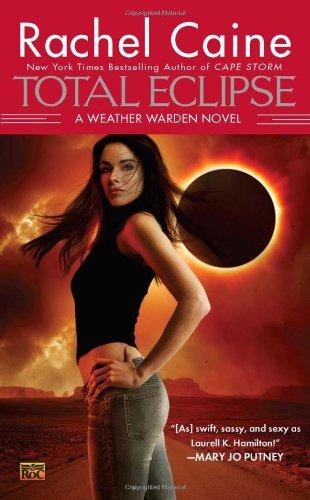 Total Eclipse: A Weather Warden Novel