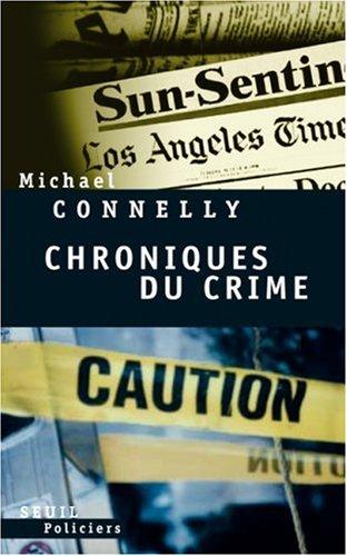 Chroniques du crime : articles de presse (1984-1992)