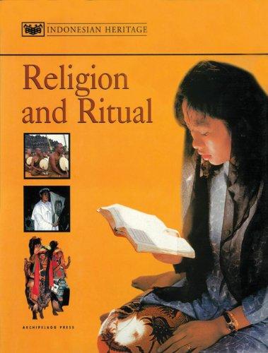 Religion and Rituals (The Indonesian Heritage Series)