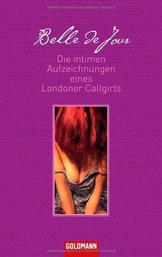 Die intimen Aufzeichnungen eines Londoner Callgirls