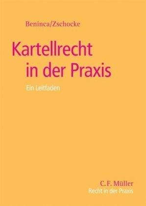 Kartellrecht in der Praxis: Ein Leitfaden