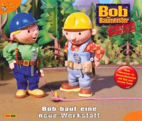 Bob der Baumeister, Geschichtenbuch, Bd. 33: Bob baut eine neue Werkstatt