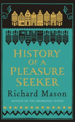 The History of a Pleasure Seeker