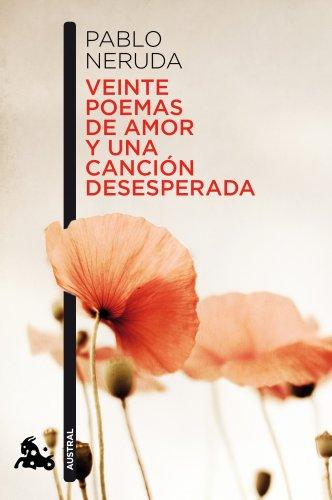 Veinte poemas de amor y una canción desesperada (Poesía, Band 3)