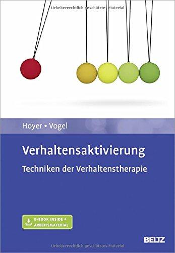 Verhaltensaktivierung: Techniken der Verhaltenstherapie. Mit E-Book inside und Arbeitsmaterial