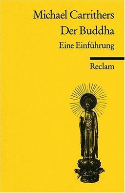 Der Buddha: Eine Einführung. (Reclam Wissen)