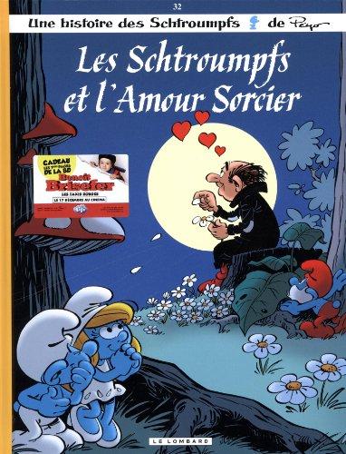 Les Schtroumpfs. Vol. 32. Les Schtroumpfs et l'amour sorcier