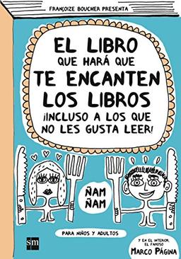 El libro que hará que te encanten los libros (Para aprender más sobre)