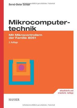 Mikrocomputertechnik: Mit Mikrocontrollern der Familie 8051