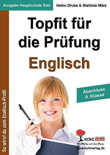 Topfit für die Prüfung - Englisch: Abschluss 9. Klasse (Ausgabe Hauptschule Süd)