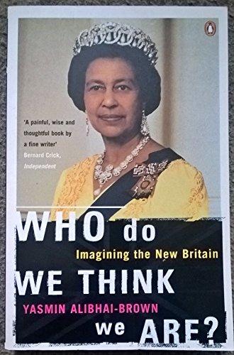 Who Do We Think We Are?: Imagining the New Britain