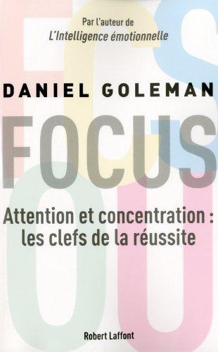 Focus : attention et concentration : les clefs de la réussite