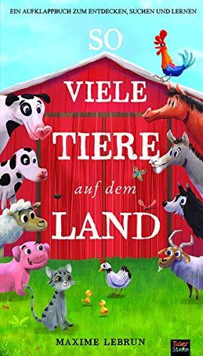 So viele Tiere auf dem Land: Ein Aufklappbuch