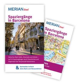 Spaziergänge in Barcelona: MERIAN live! - Mit Kartenatlas im Buch und Extra-Karte zum Herausnehmen