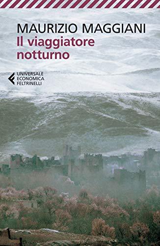 Il viaggiatore notturno (Universale economica, Band 8644)