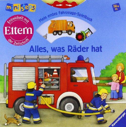 ministeps® Bücher: Alles, was Räder hat: Mein erstes Fahrzeuge-Spielbuch. Ab 18 Monaten