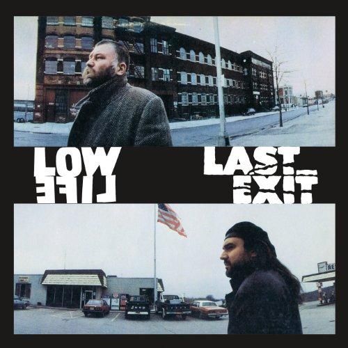 Low Life-Last Exit