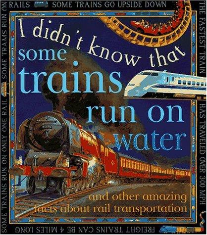 I Didn't Know That Some Trains Run on Water