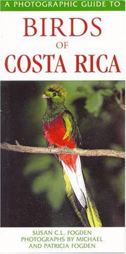 Photographic Guide to the Birds of Costa Rica