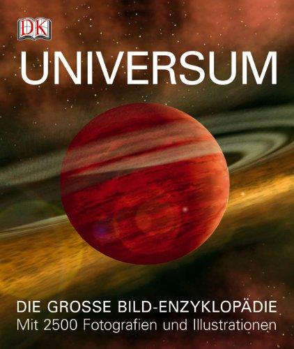 Das Universum: Die große Bild-Enzyklopädie