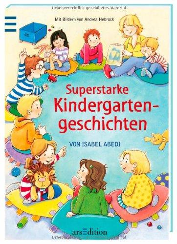 Superstarke Kindergartengeschichten