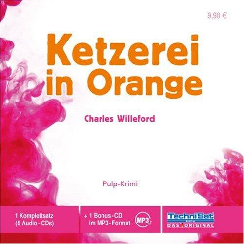 Ketzerei in Orange. 5 CDs + Bonus mp3-CD