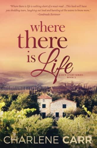 Where There Is Life (A New Start, Band 2)