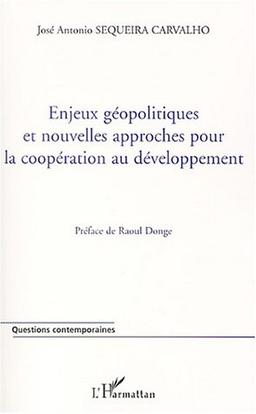 Enjeux politiques et nouvelles approches pour la coopération au développement