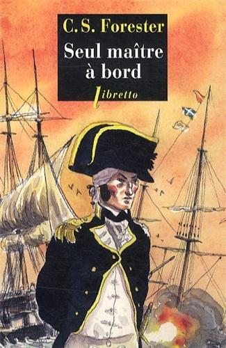 Les aventures de Horatio Hornblower. Vol. 3. Seul maître à bord