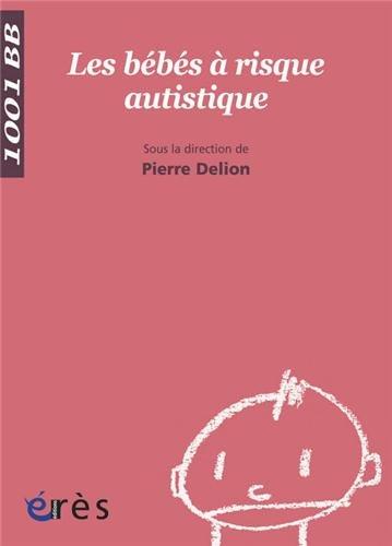 Les bébés à risque autistique