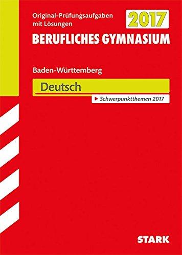 Abiturprüfung Berufliches Gymnasium Baden-Württemberg - Deutsch