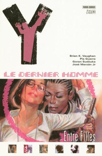 Y le dernier homme. Vol. 6. Entre filles