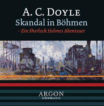 Skandal in Böhmen. CD. . Ein Sherlock Holmes Abenteuer