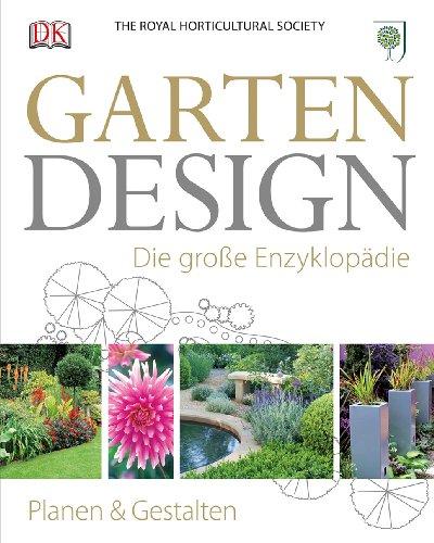 Garten-Design: Die große Enzyklopädie