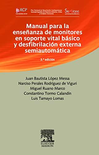 Manual para la enseñanza de monitores en soporte vital básico y desfibrilación externa automática