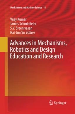 Advances in Mechanisms, Robotics and Design Education and Research (Mechanisms and Machine Science, Band 14)