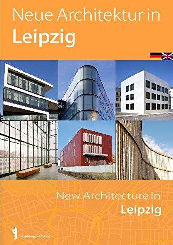 Neue Architektur in Leipzig: New Architecture in Leipzig (Archimaps)